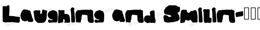 Laughing and Smilin字体转换